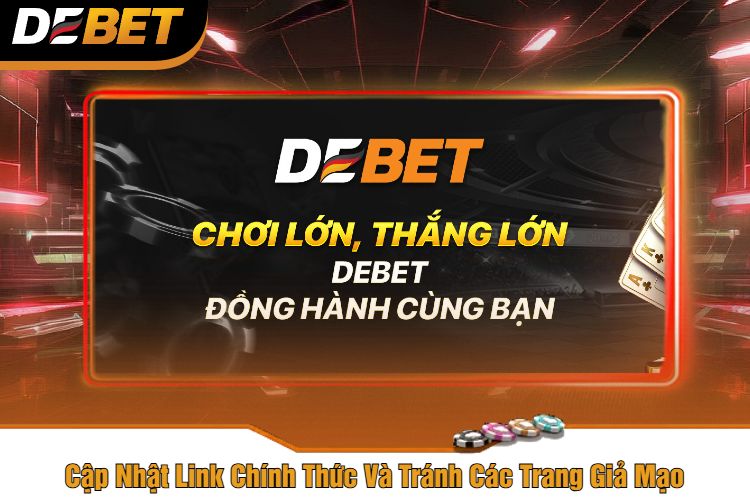 Cập Nhật Link Chính Thức Và Tránh Các Trang Giả Mạo