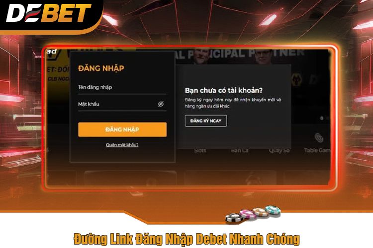 Đường Link Đăng Nhập Debet Nhanh Chóng