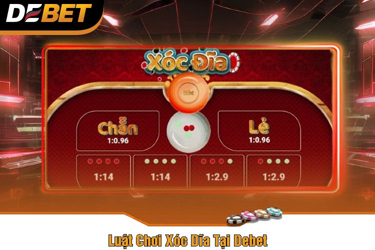 Luật Chơi Xóc Dĩa Tại Debet